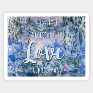 Claude Monet Quote Sticker